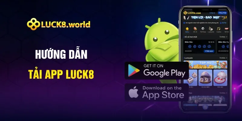 Hướng dẫn tải app Luck8