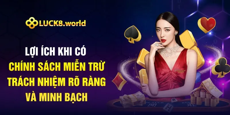 Lợi ích khi có chính sách miễn trừ trách nhiệm rõ ràng và minh bạch